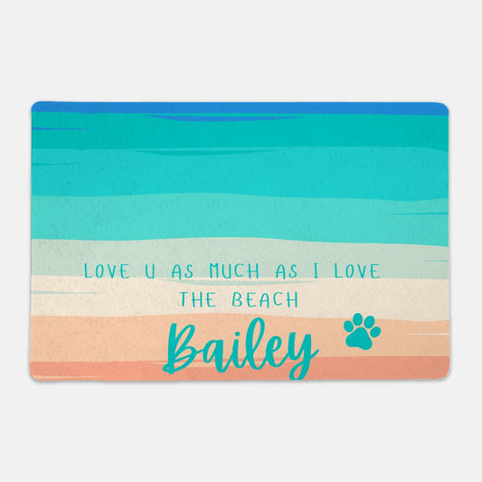 Personalized Love You as much as the Beach Pet Bowl Mat