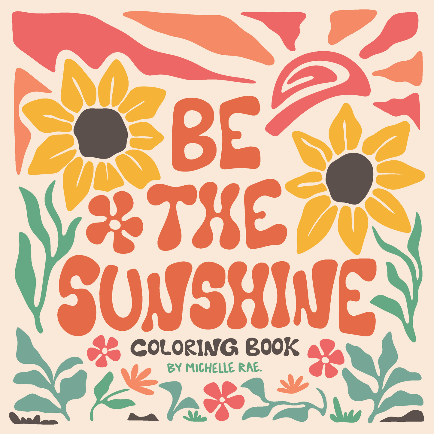 Be the Sunshine Coloring Book – Spread Positivity, One Page at a Time